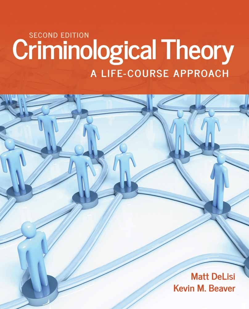 Criminological Theory: A Life-course Approach