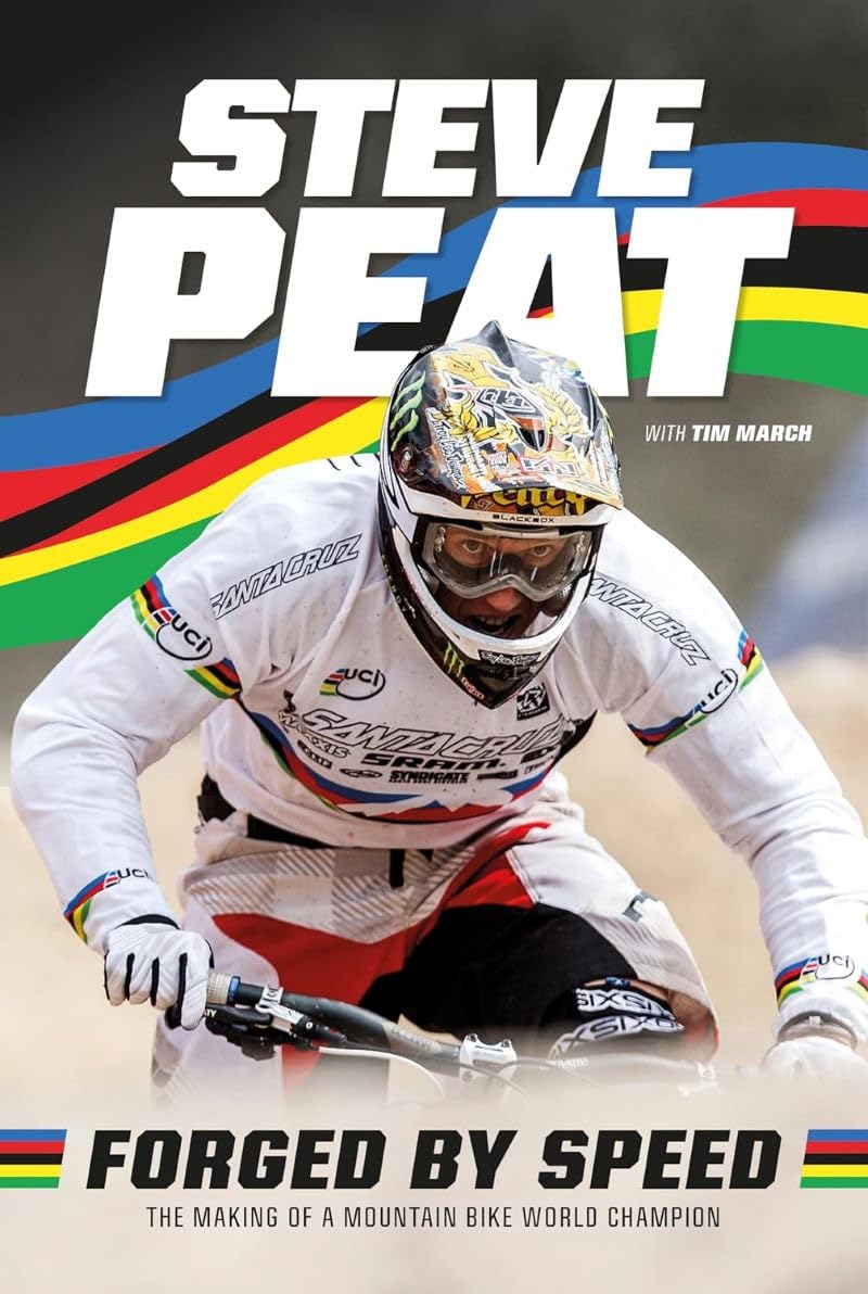 Forged by Speed by Steve Peat, Tim March - 9781839810978