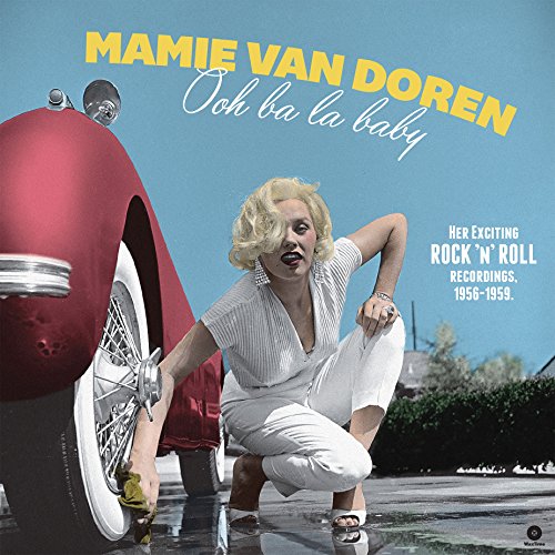 Ooh Ba La Baby: Her Exciting Rock N Roll Recordings 1956-1959 Ooh Ba La Baby: Her Exciting Rock N Roll Recordings 1956-1959