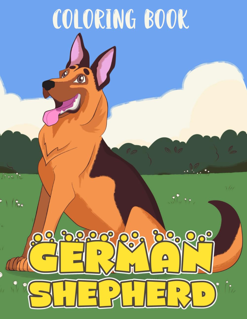 German Shepherd Coloring Book: Great Gifts For Boys, Girls And Adults Who Love German Shepherd