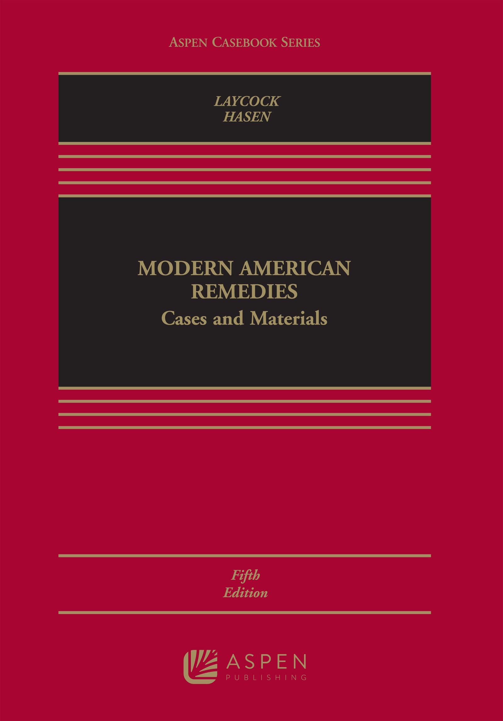 Modern American Remedies: Cases and Materials (Aspen Casebook Series)