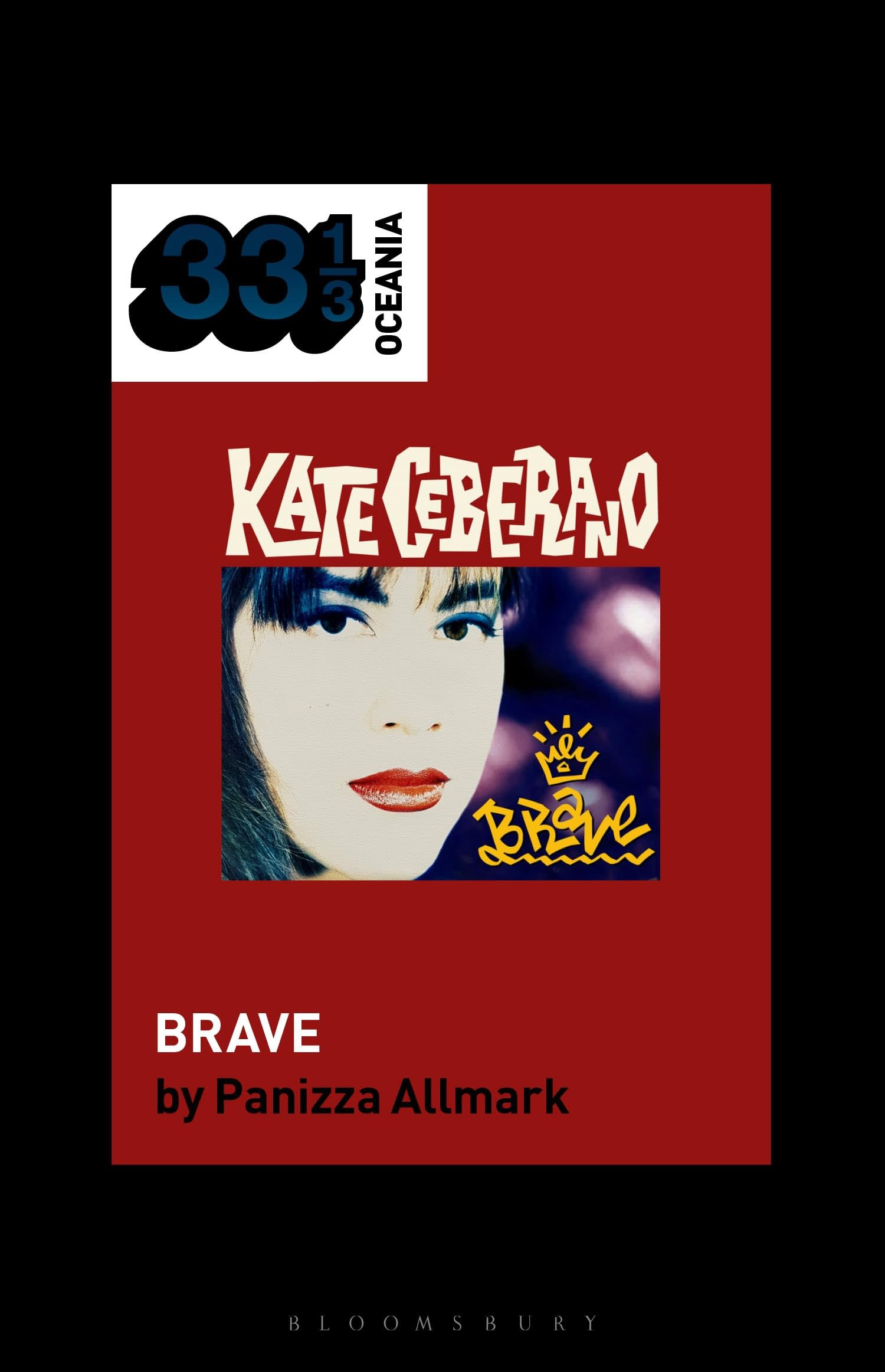 Kate Ceberano's Brave (33 1/3 Oceania)