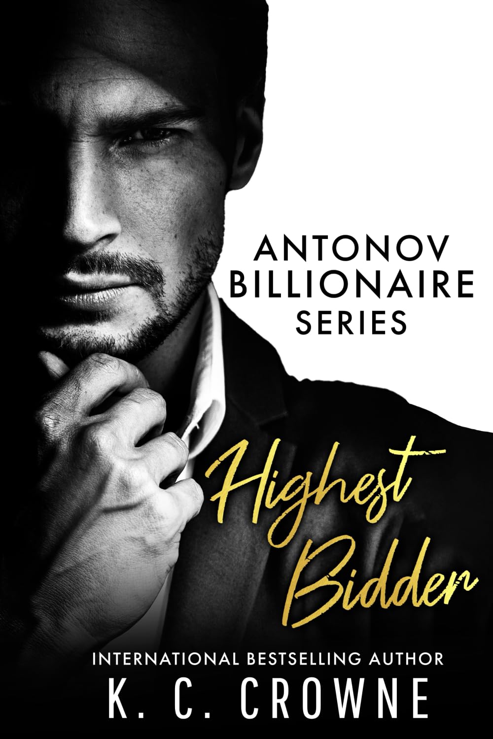Highest Bidder: A Billionaire Boss Romance (Antonov & Nicolaevich Bratva Brothers)