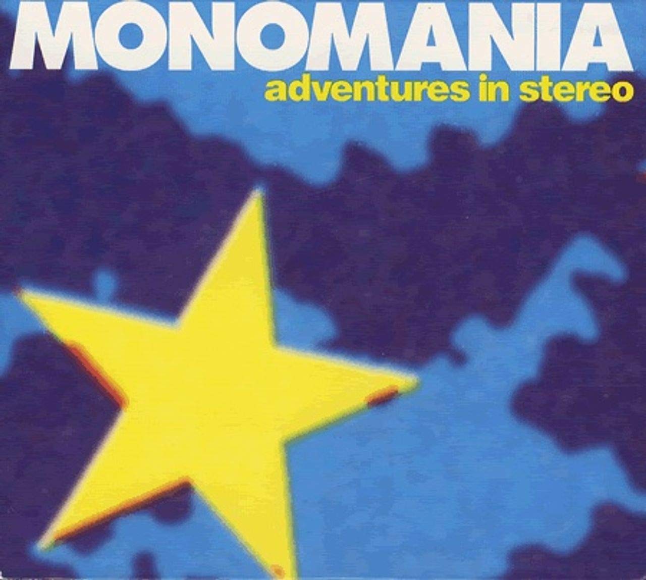 Monomania [Audio CD] Adventures in Stereo
