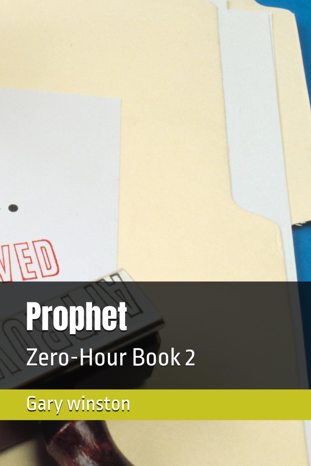 Prophet: Zero-Hour Book 2 (PROPHET:The Fall Book 1)
