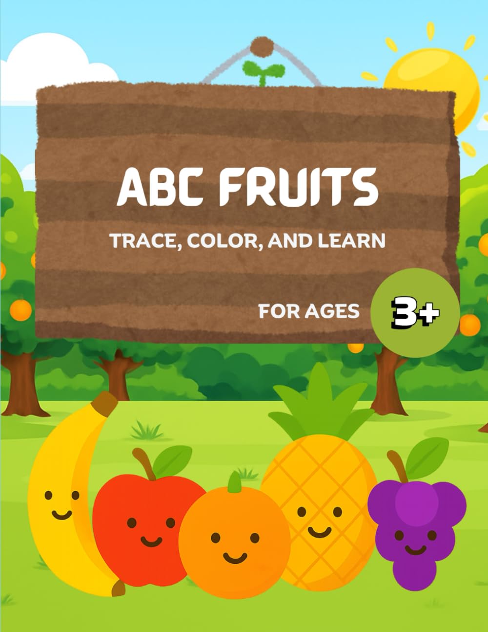 ABC Fruits: Trace, Color and Learn: A–Z Fruit Coloring and Handwriting Practice Book for Toddlers and Preschoolers (ABC Trace, Color and Learn Series)