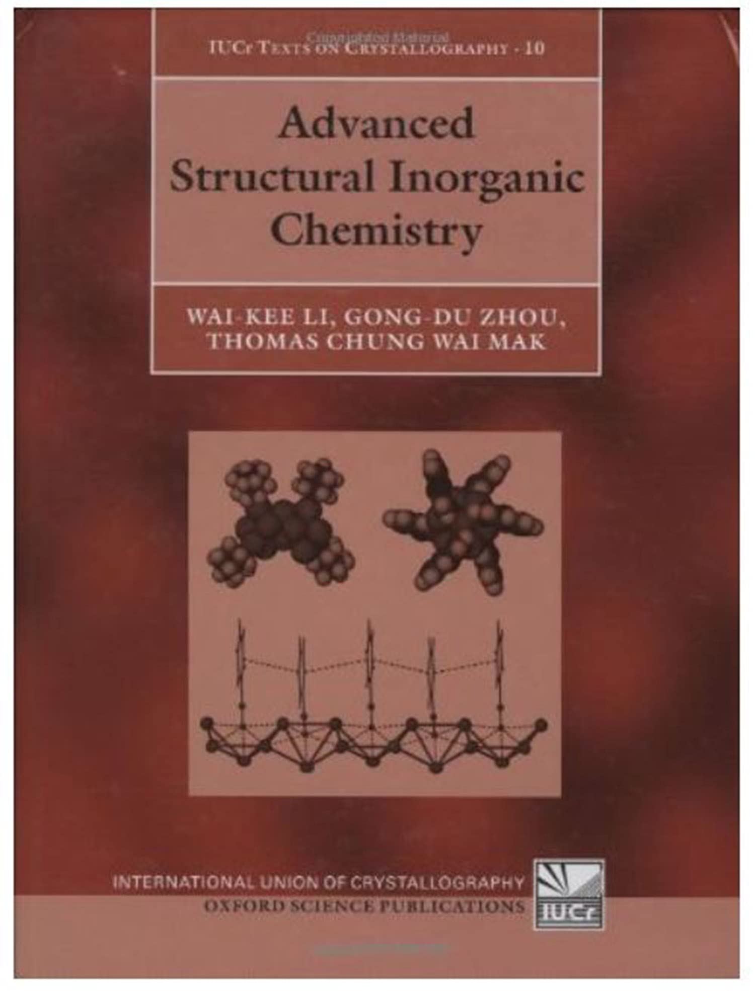 Advanced Structural Inorganic Chemistry (International Union of Crystallography Texts on Crystallography)