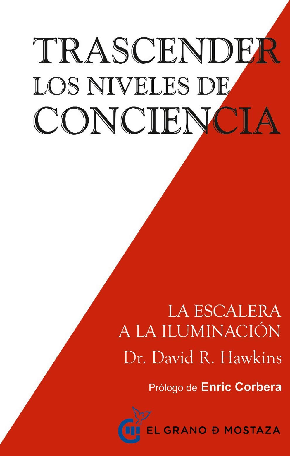 Trascender los niveles de conciencia: La escalera a la iluminación (Spanish Edition)