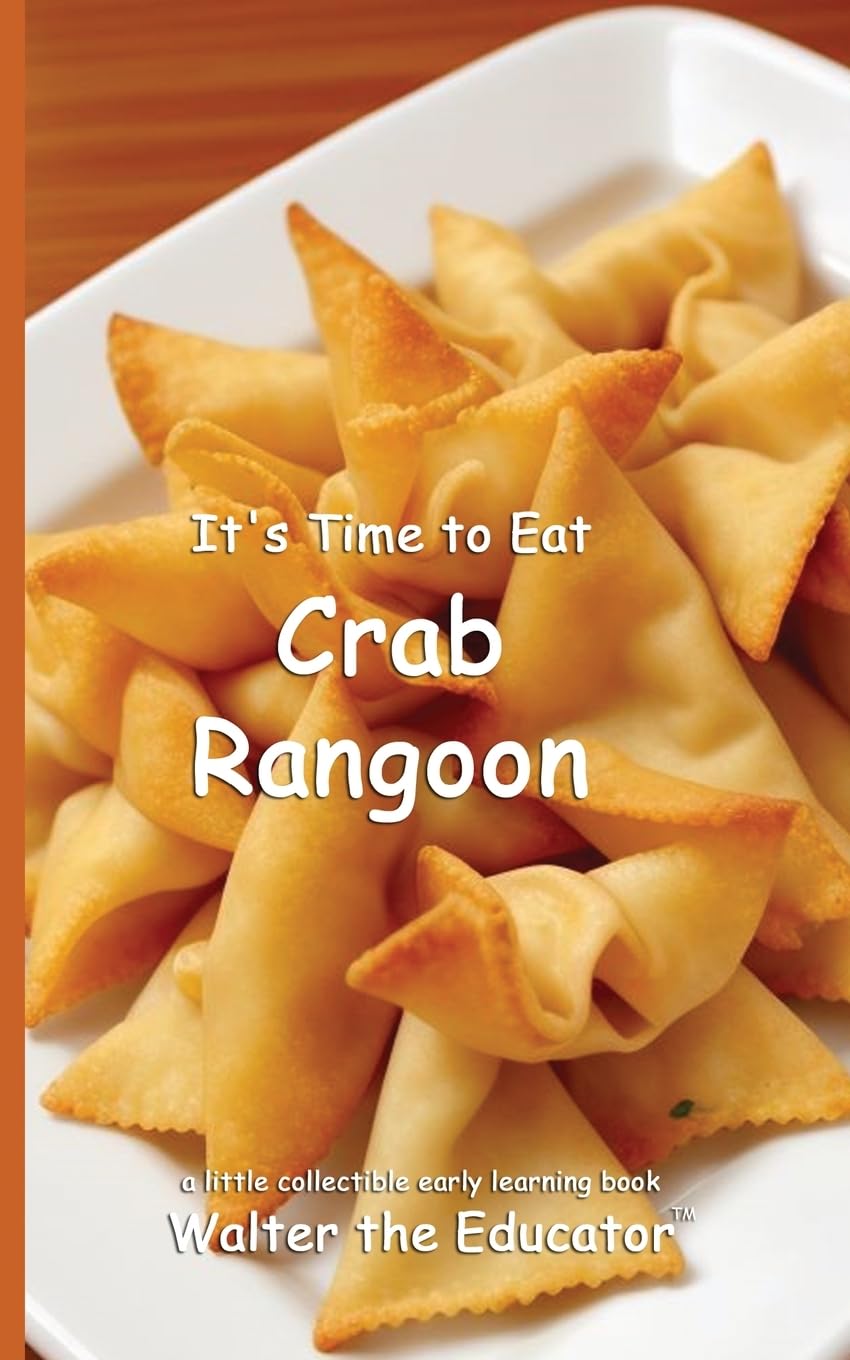 It's Time to Eat Crab Rangoon (Time to Eat Book)