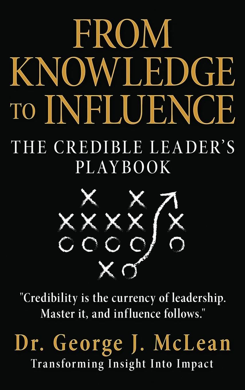 From Knowledge to Influence: The Credible Leader's Playbook: 1 (Powerhouse Leadership)