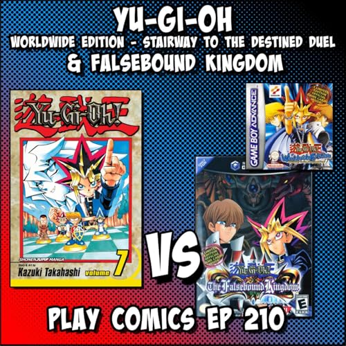 Yu-Gi-Oh Worldwide Edition – Stairway to the Destined Duel & Falsebound Kingdom with GothJon (2 ACT Podcast)