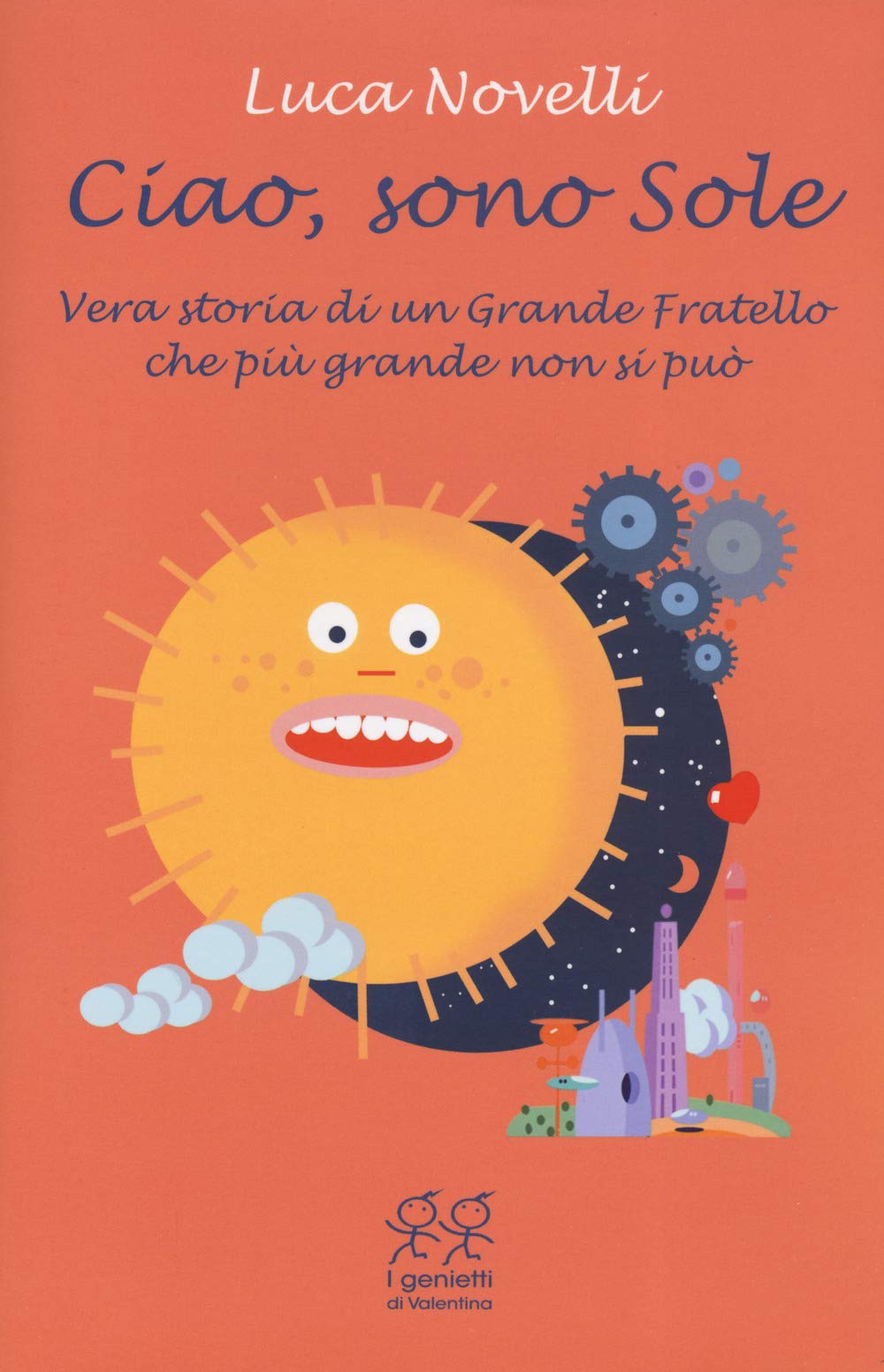 Ciao, Sono Sole. Vera Storia Di Un Grande Fratello Che Più Grande Non Si Può - 4