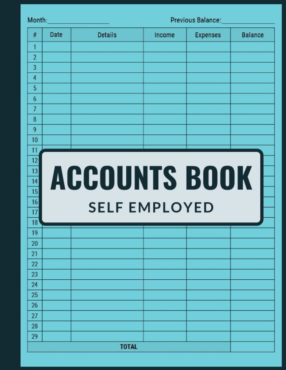 Self Employed Accounts Book: Simple Accounting book | Business Bookkeeping Record Book for Small Business Owners or Sole Trader | Income and Expense Log Book