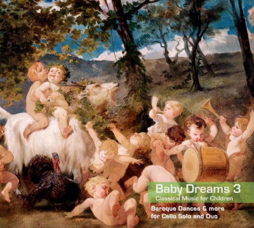 Price comparison product image Baby Dreams 3. Classical Music for Children - Cello