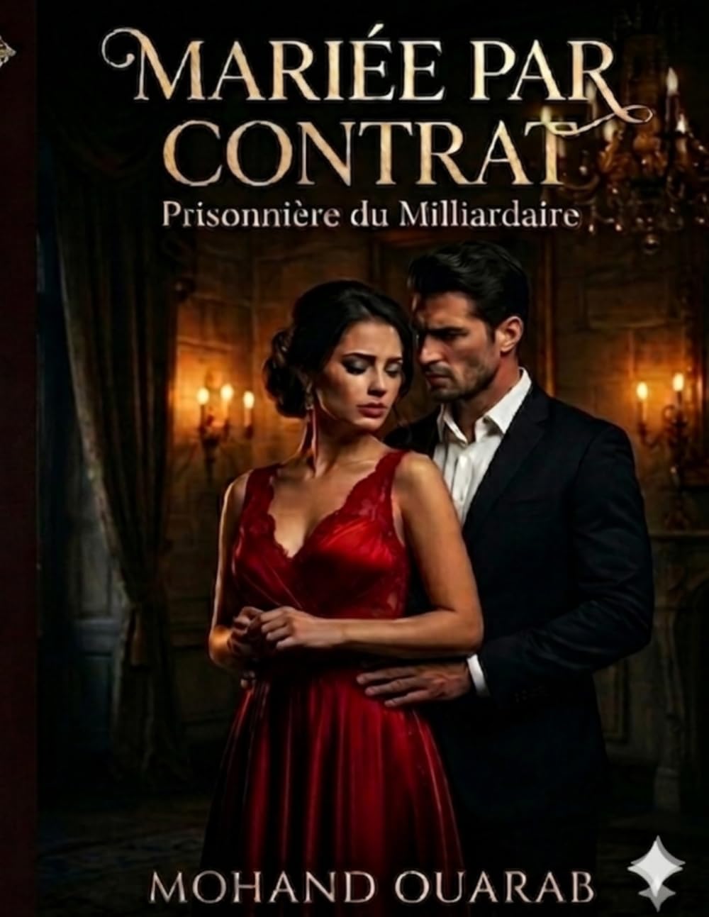 Mariée par Contrat : Prisonnière du Milliardaire