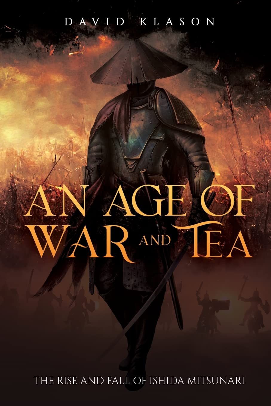 Buy An Age of War and Tea: The Rise and Fall of Ishida Mitsunari — BookShops.in