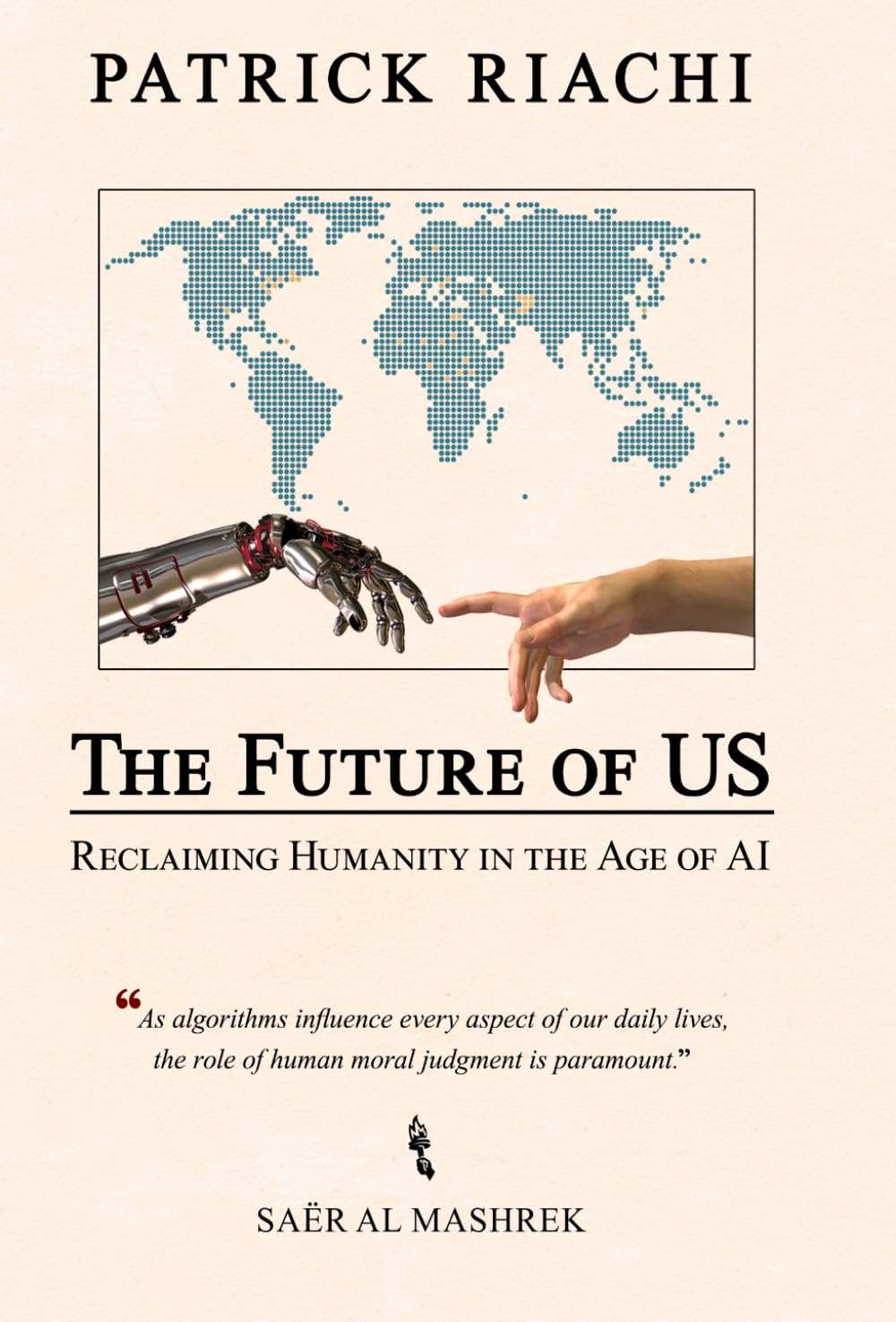 The Future of Us: Reclaiming Humanity in the Age of AI