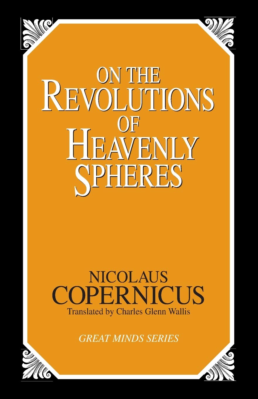 On The Revolutions Of Heavenly Spheres (Great Minds) 
