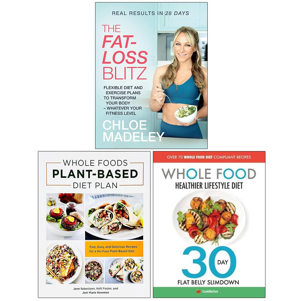 Fat loss blitz, whole food plant based diet plan, whole food healthier lifestyle diet 3 books collection set