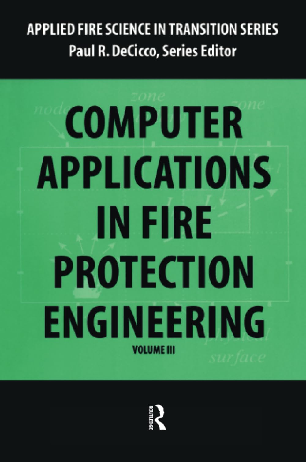 Computer Application in Fire Protection Engineering (Applied Fire Science in Transition)