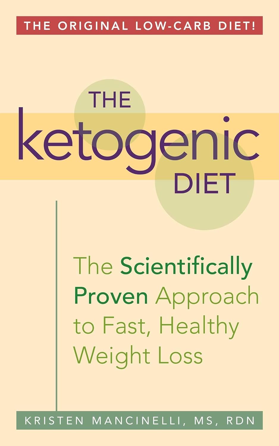 The Ketogenic Diet: A Scientifically Proven Approach to Fast, Healthy Weight Loss The Ketogenic Diet: A Scientifically Proven Approach to Fast, Healthy Weight Loss