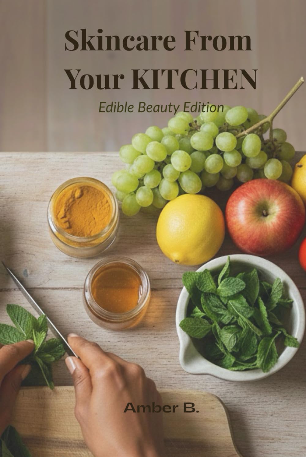 Skincare from Your Kitchen: Edible Beauty Edition