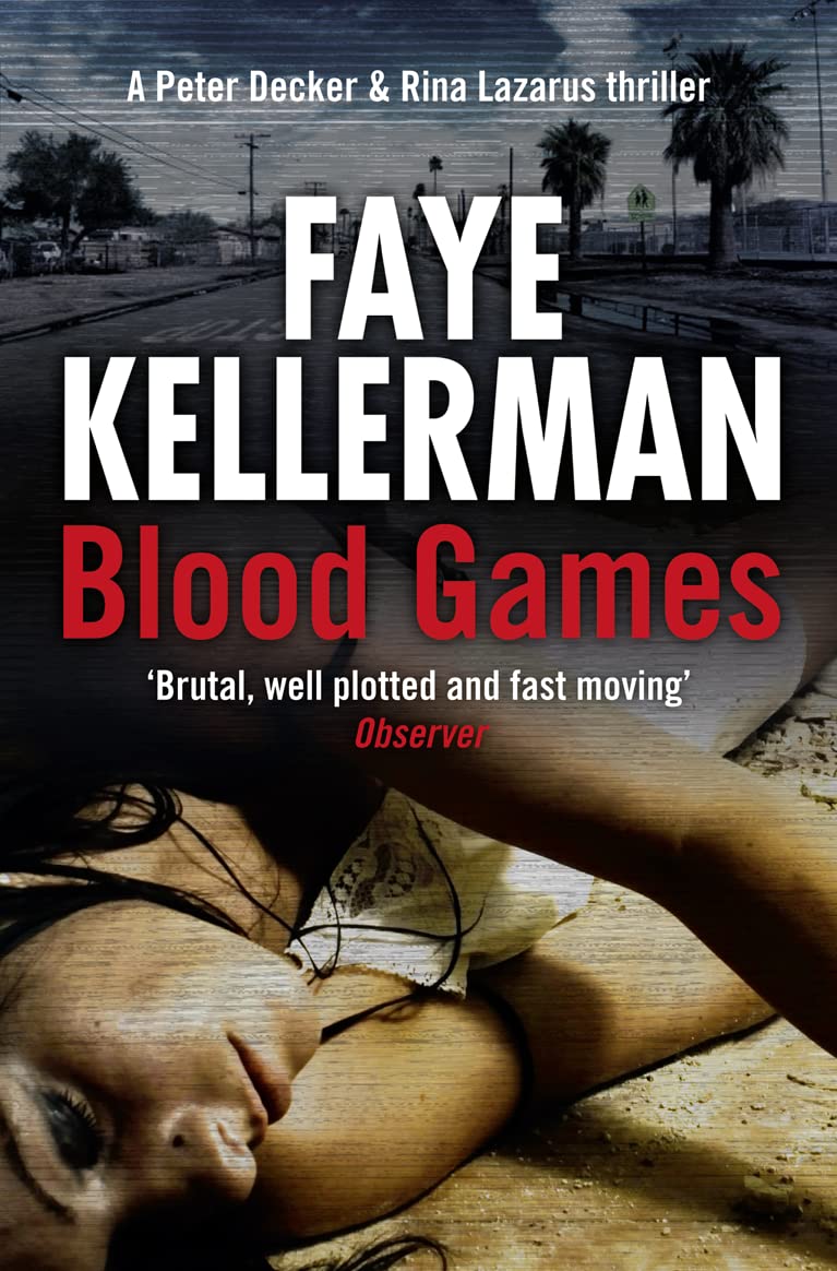 Peter Decker and Rina Lazarus Series (20) — BLOOD GAMES: Book 20