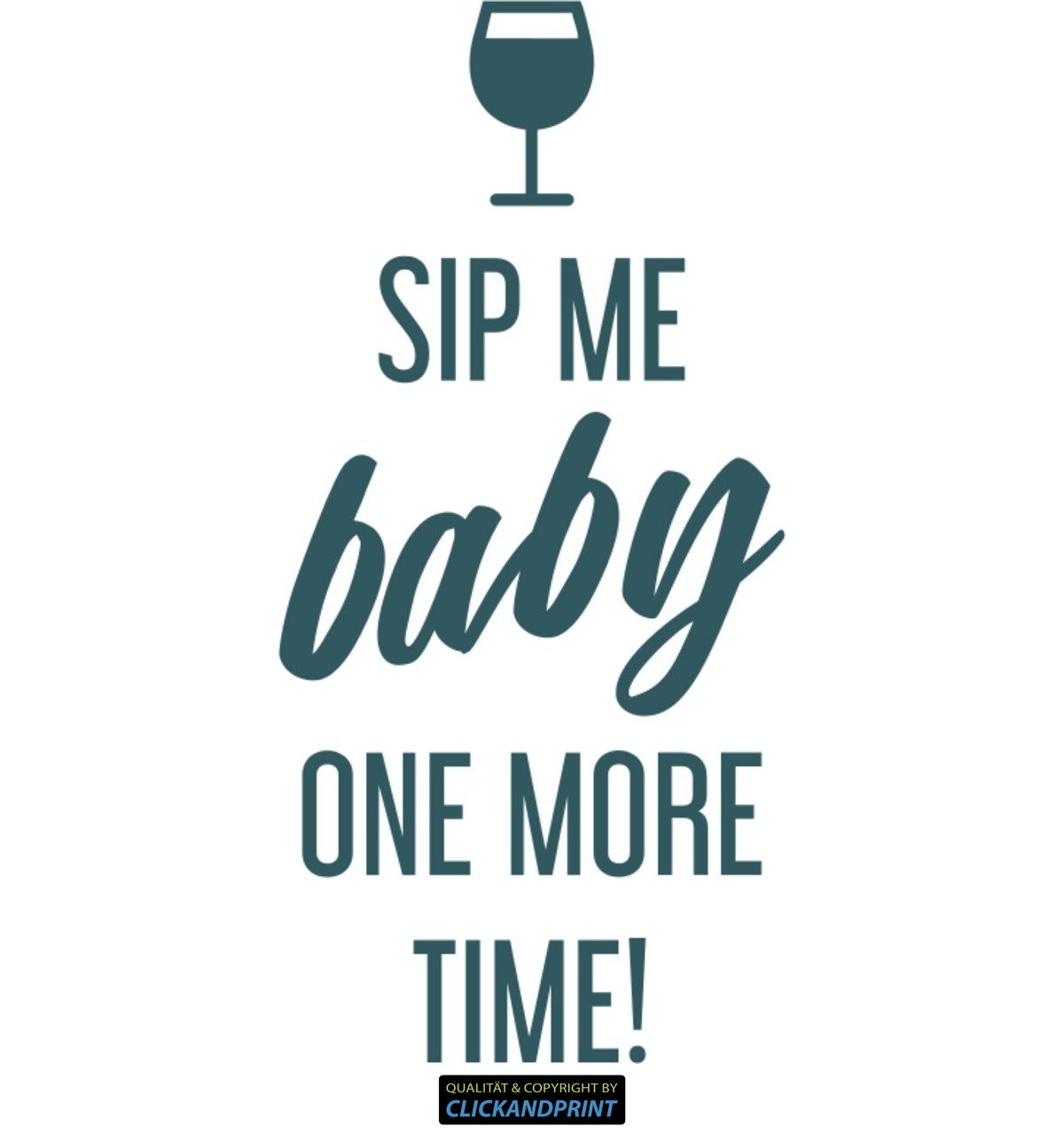 Aufkleber » Sip me baby one more time, 230x109,4cm, Mint Metallic • Dekoaufkleber / Autoaufkleber / Sticker / Decal / Vinyl