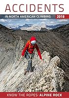 Accidents in North American Climbing 2018: Number 3; Issue 71 0999855611 Book Cover