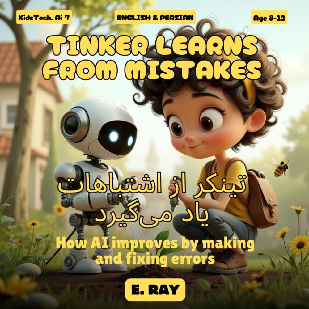 AI FOR KIDS - TINKER Learns from Mistakes (BILINGUAL ENGLISH-PERSIAN): تینکر از اشتباهات یاد میگیرد