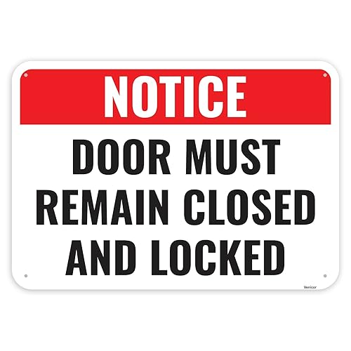 1PC Door Must Remain Closed And Locked Sign, 10 x