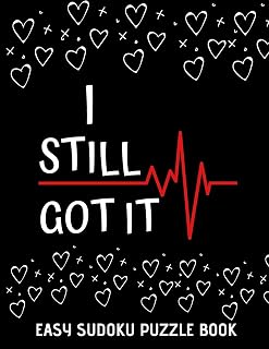 I Still Got It: 100 Sudoku Puzzles Large Print | Perfect Post Heart Surgery Gift For Women, Men, Teens and Kids - Get Well Soon Activity & Puzzle BooK