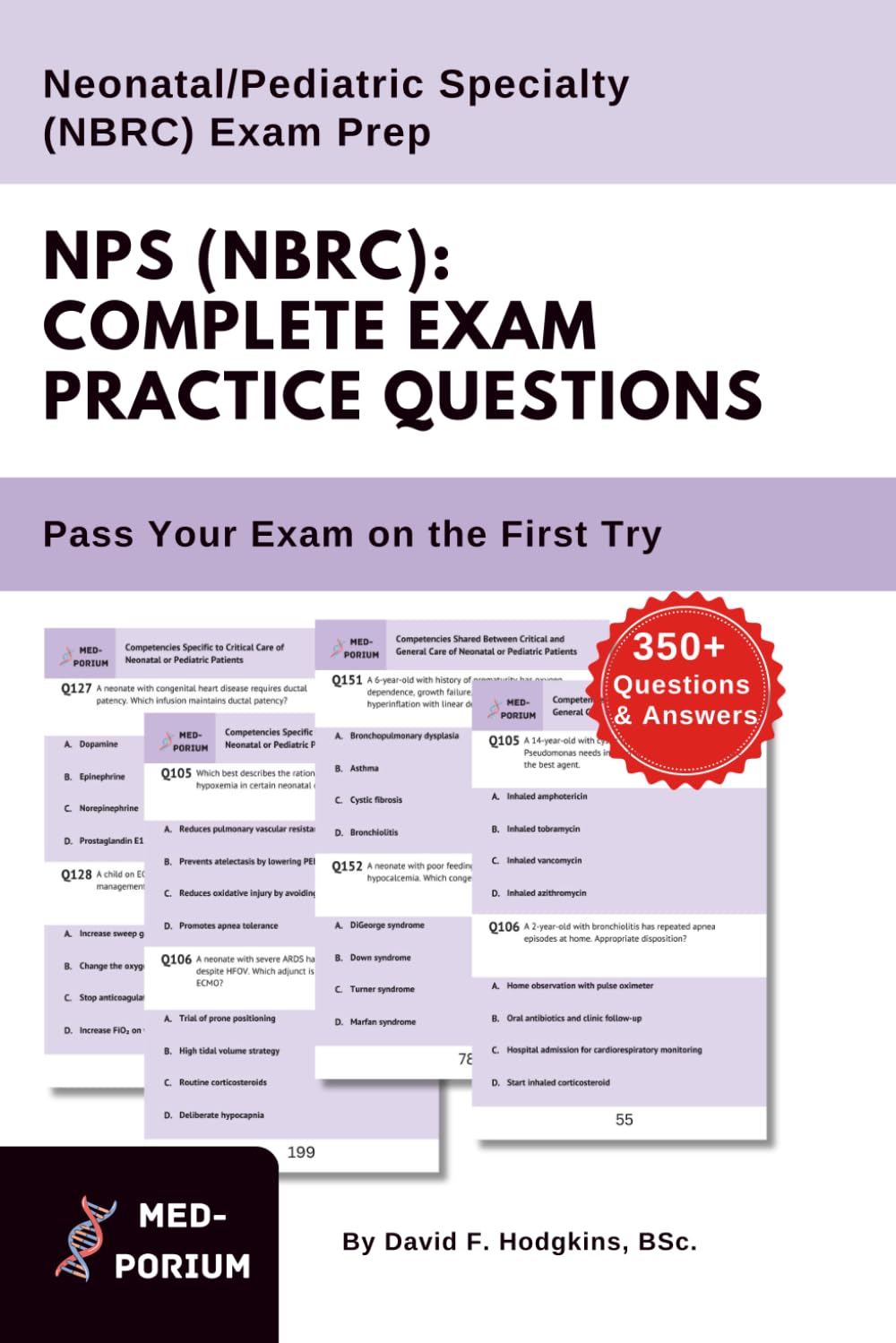Complete NPS (NBRC) Exam Preparation: Neonatal/Pediatric Specialty: 350+ Multiple Choice Questions