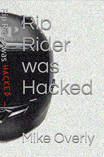 Rip Rider was Hacked (English Edition)