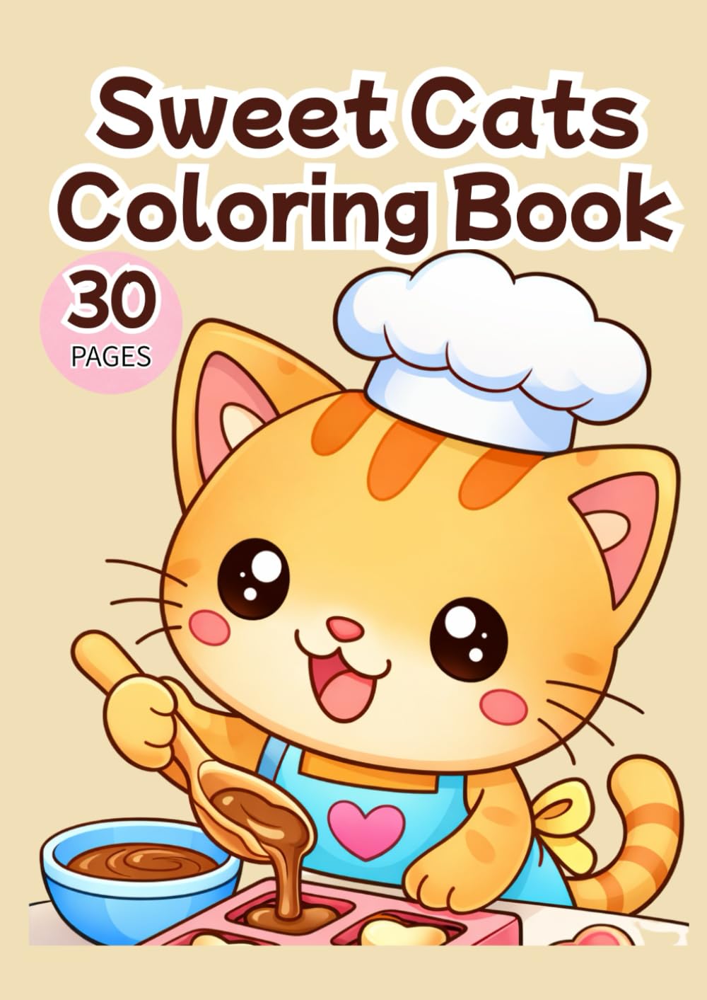Cute Sweet Cats Coloring Book: 30 Adorable Kawaii Cats Enjoying Cupcakes, Ice Cream, and Sweet Treats – Relaxing Cozy Dessert Coloring Pages for Adults and Teens