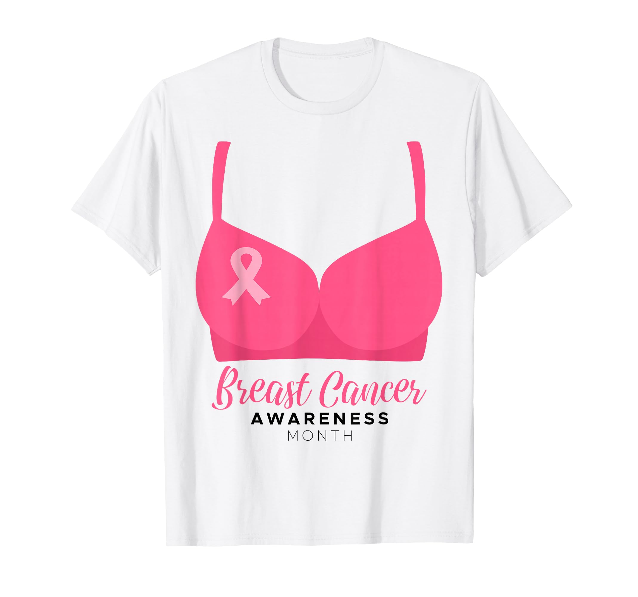 Bra Breast Cancer Awareness Month Wear Pink Ribbon October T-Shirt
