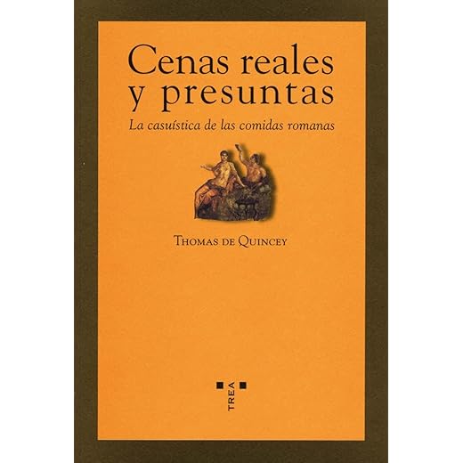 Cenas reales y presuntas. La casuística de las comidas romanas (La comida de la vida)