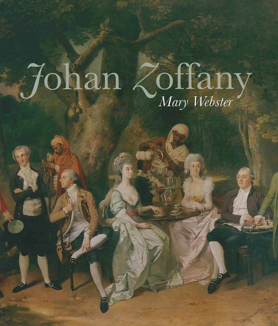 Johan Zoffany, R.A.: 1733-1810 (The Paul Mellon Centre for Studies in British Art)