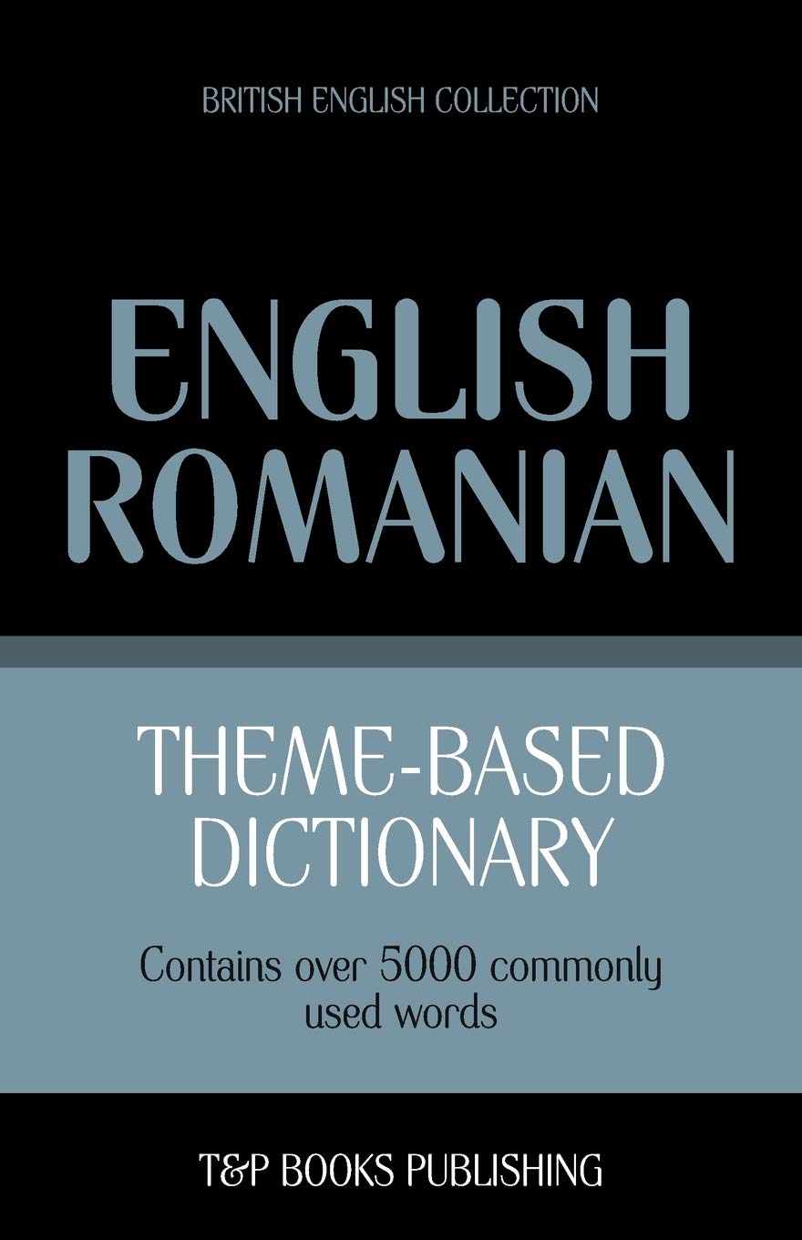 Theme-based dictionary British English-Romanian - 5000 words: 139 (British English Collection)