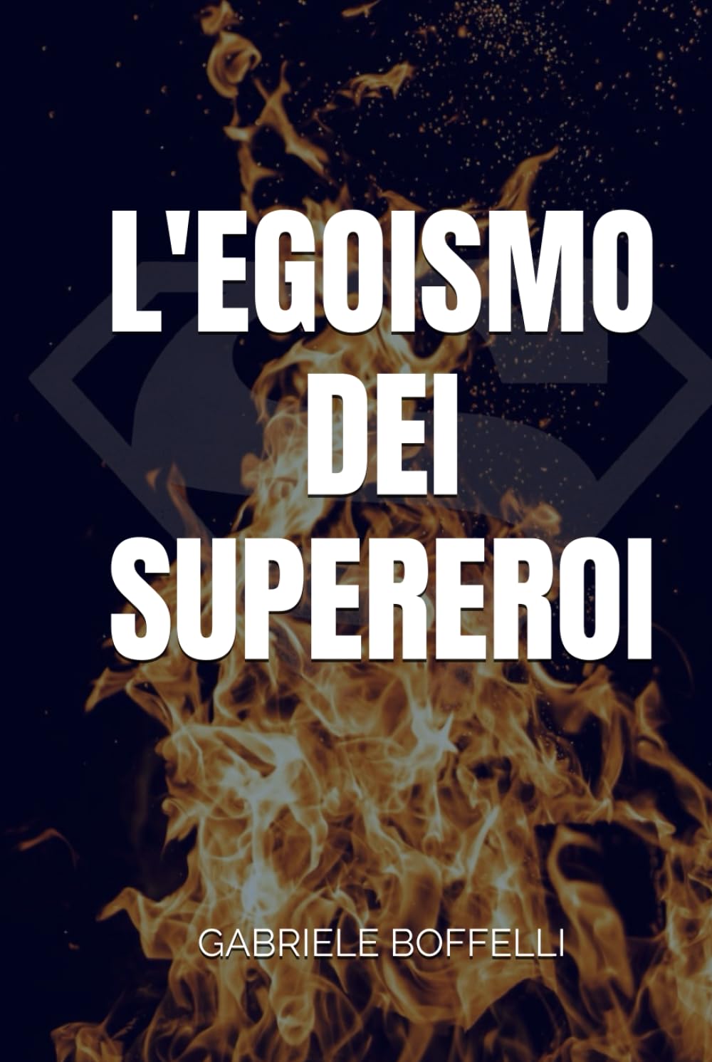 L’egoismo dei supereroi livre de réflexion pop culture et essai