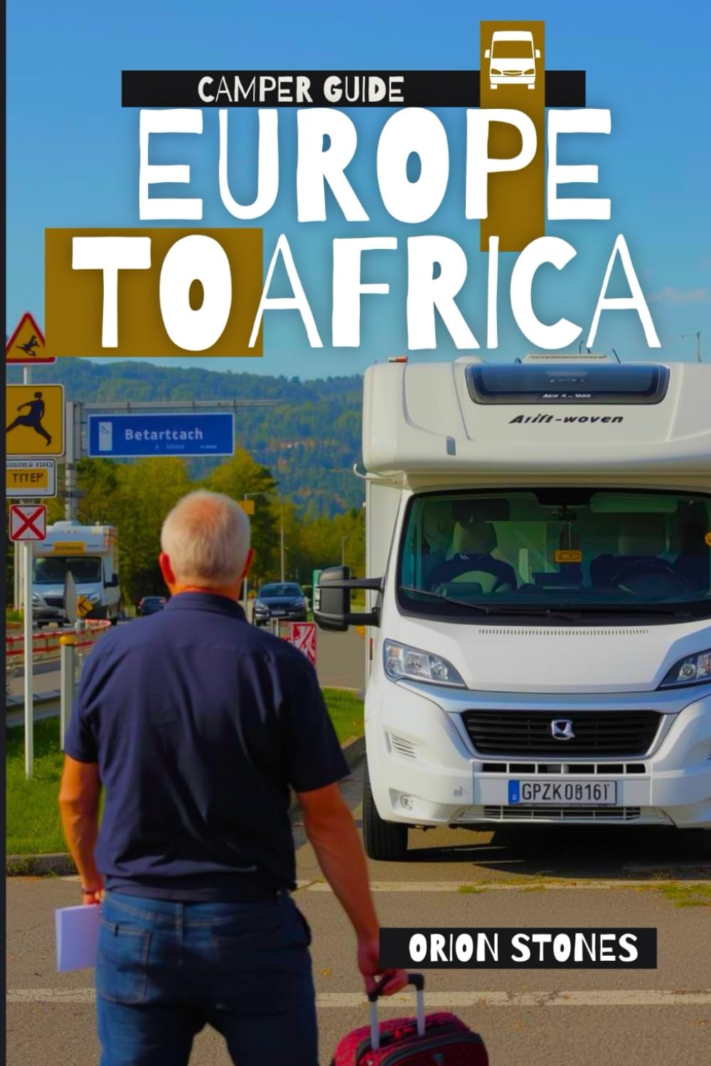 Europe to Africa By Camper: The Southern Spain to Morocco Gateway Guide for a Stress-Free Q1 Journey