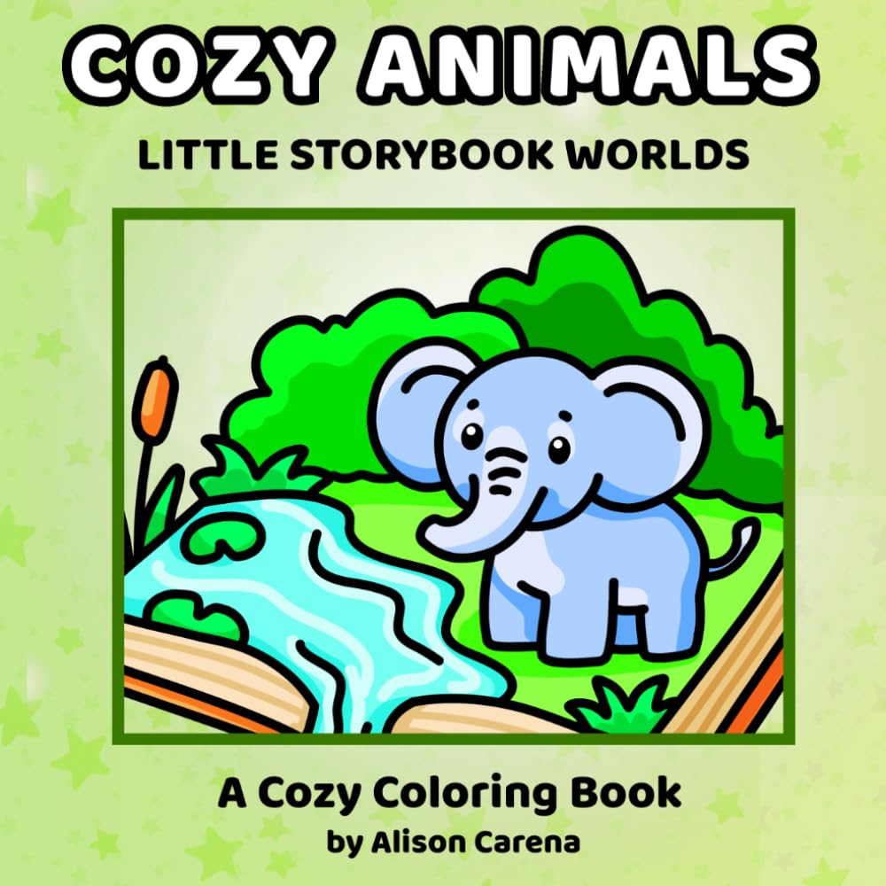 Cozy Animals Little Storybook Worlds Coloring Book: Featuring Hand Drawn Cozy Scenes of Cute Animals Playing in Their StoryBook Worlds for Adults and Teens to Color