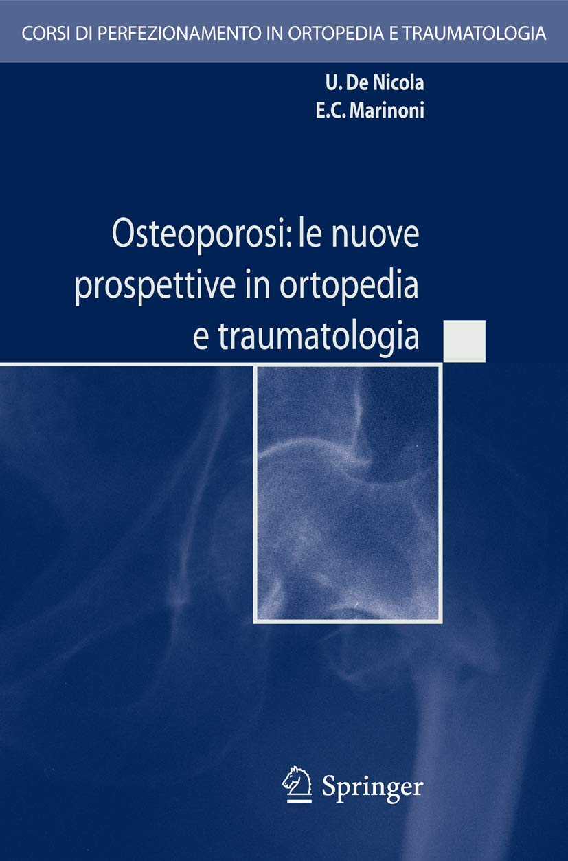 Osteoporosi. Le Nuove Prospettive In Ortopedia E Traumatologia. Con CD-ROM - 4