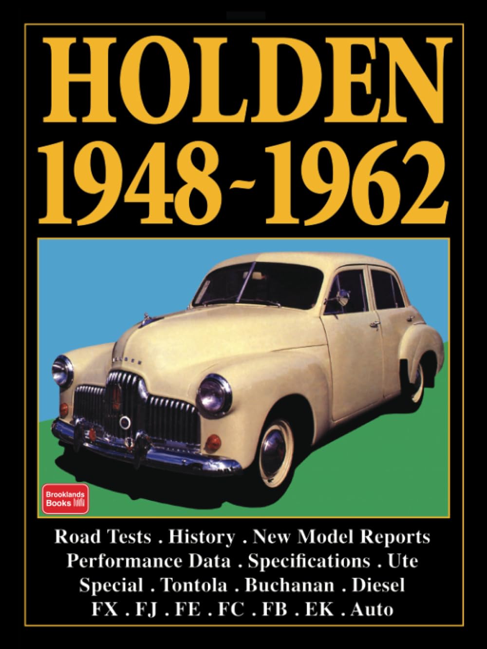 Holden 1948-1962: Road Test Book (Brooklands Books Road Tests Series)