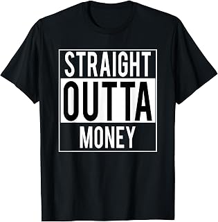 Straight Outta Money T-Shirt: Compton Soft