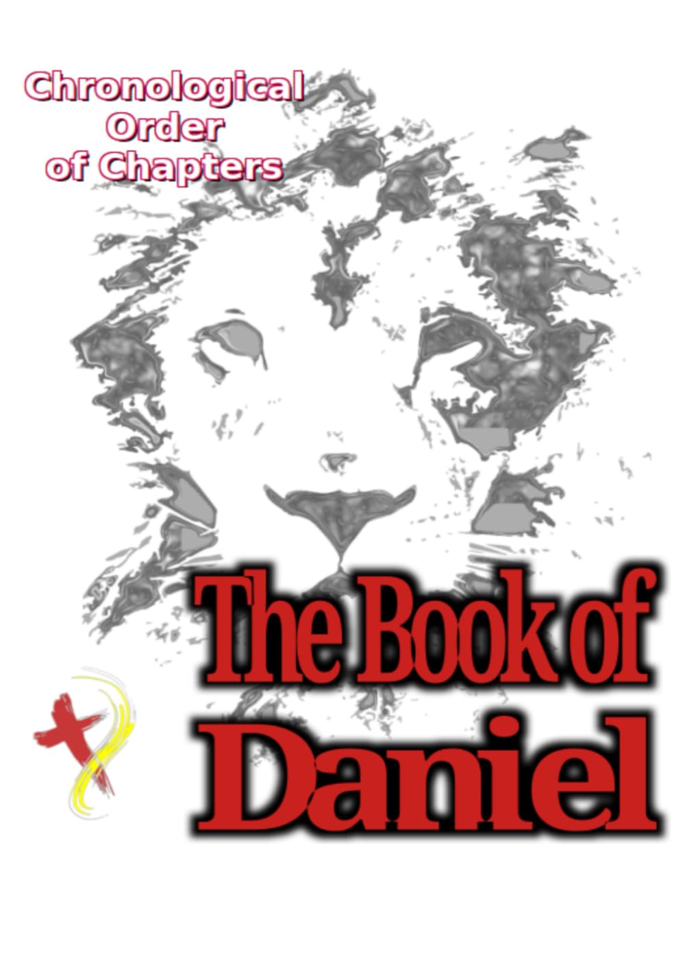 Chrnological Order of Chapters The Book of Daniel: Based on chapter sequence, of the historical chapters 1-6, and the prophetical chapters 7-12