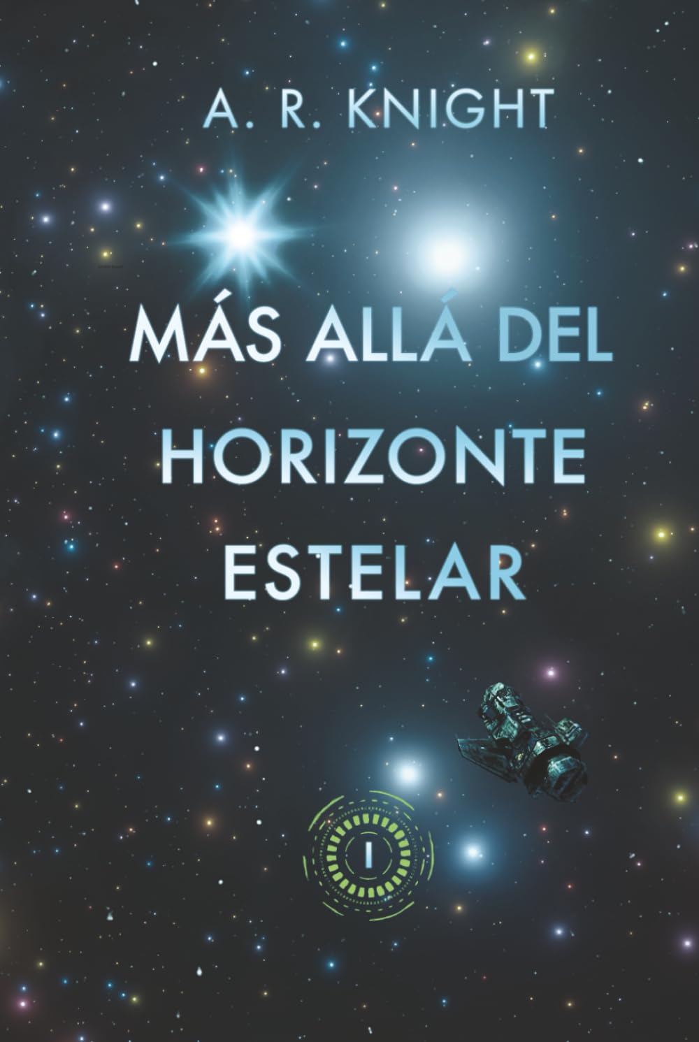 Más Allá del Horizonte Estelar (Horizontes Infinitos)