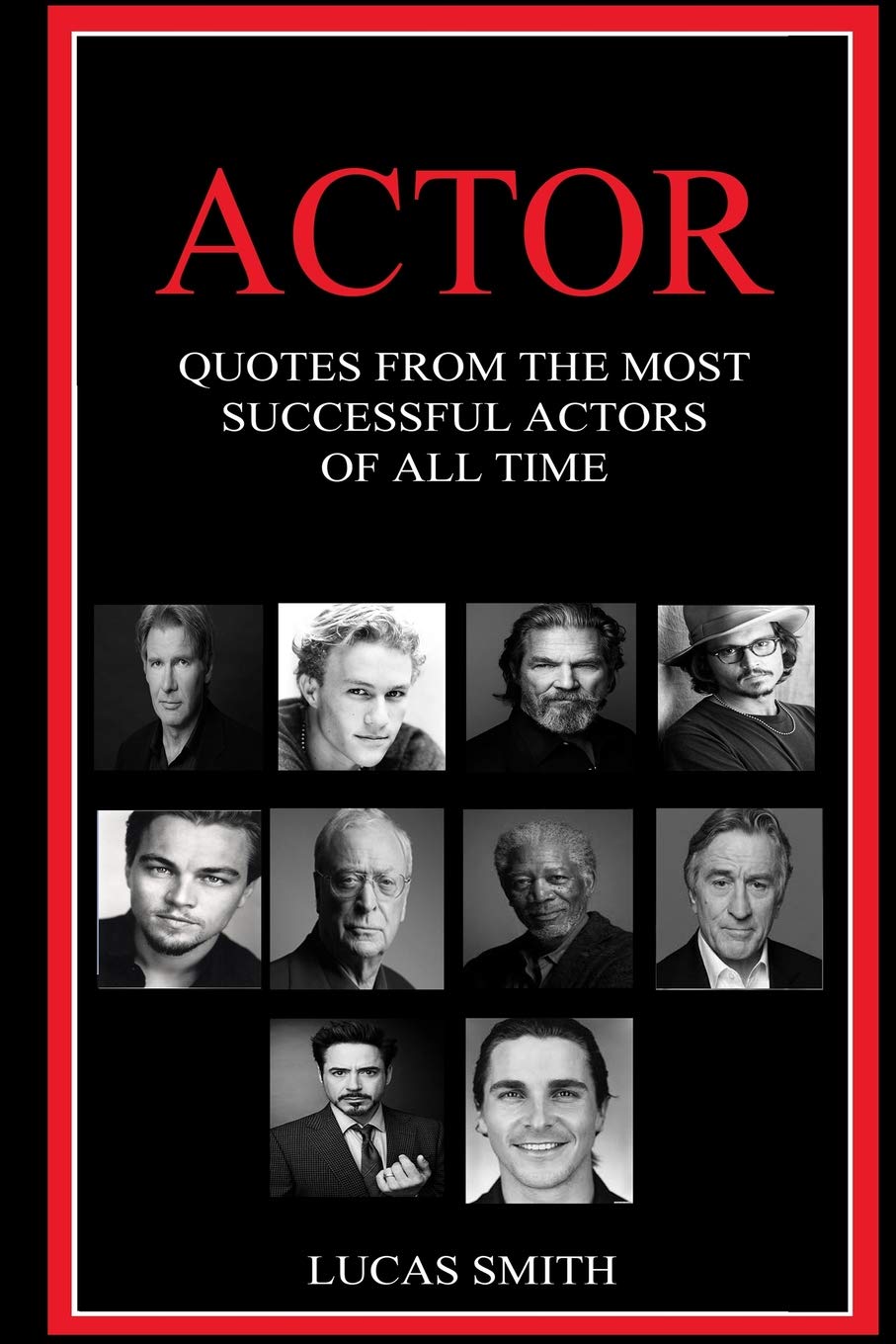 Buy Actor: Quotes from the most successful Actors of all Time. Online