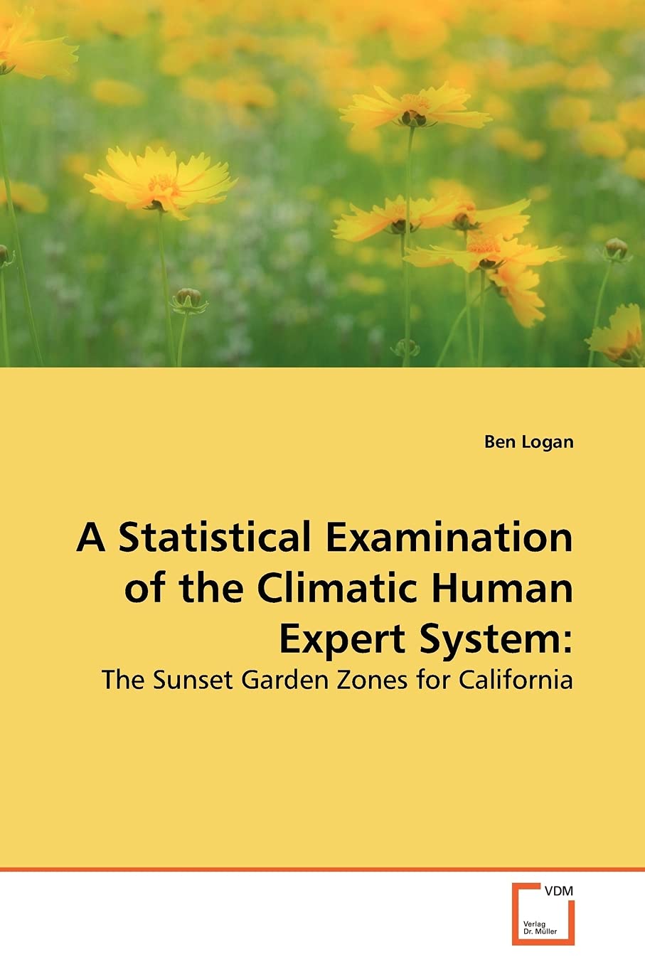 A Statistical Examination of the Climatic Human Expert System:: The Sunset Garden Zones for California
