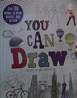 You Can Draw - Includes Tips and Techniques 1474856691 Book Cover
